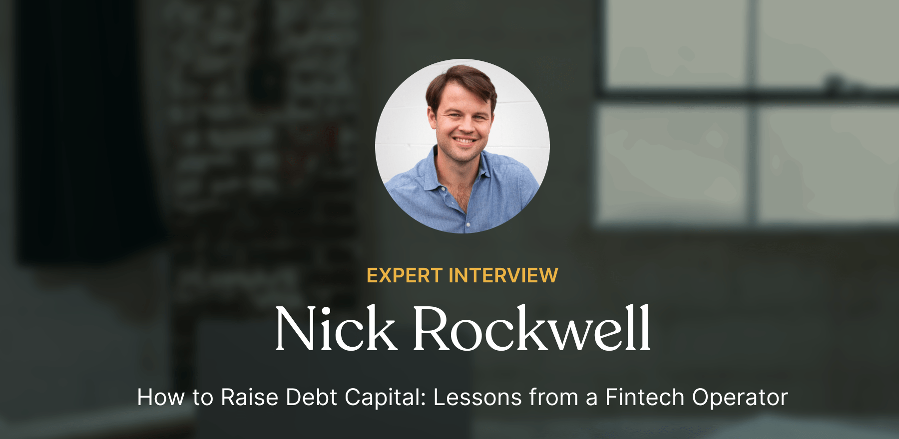 How to raise debt capital: lessons from a fintech operator - Featured image